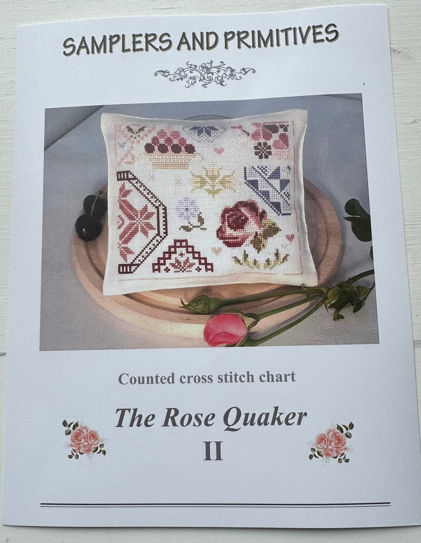 The Rose Quaker II; Samplers and Primitives