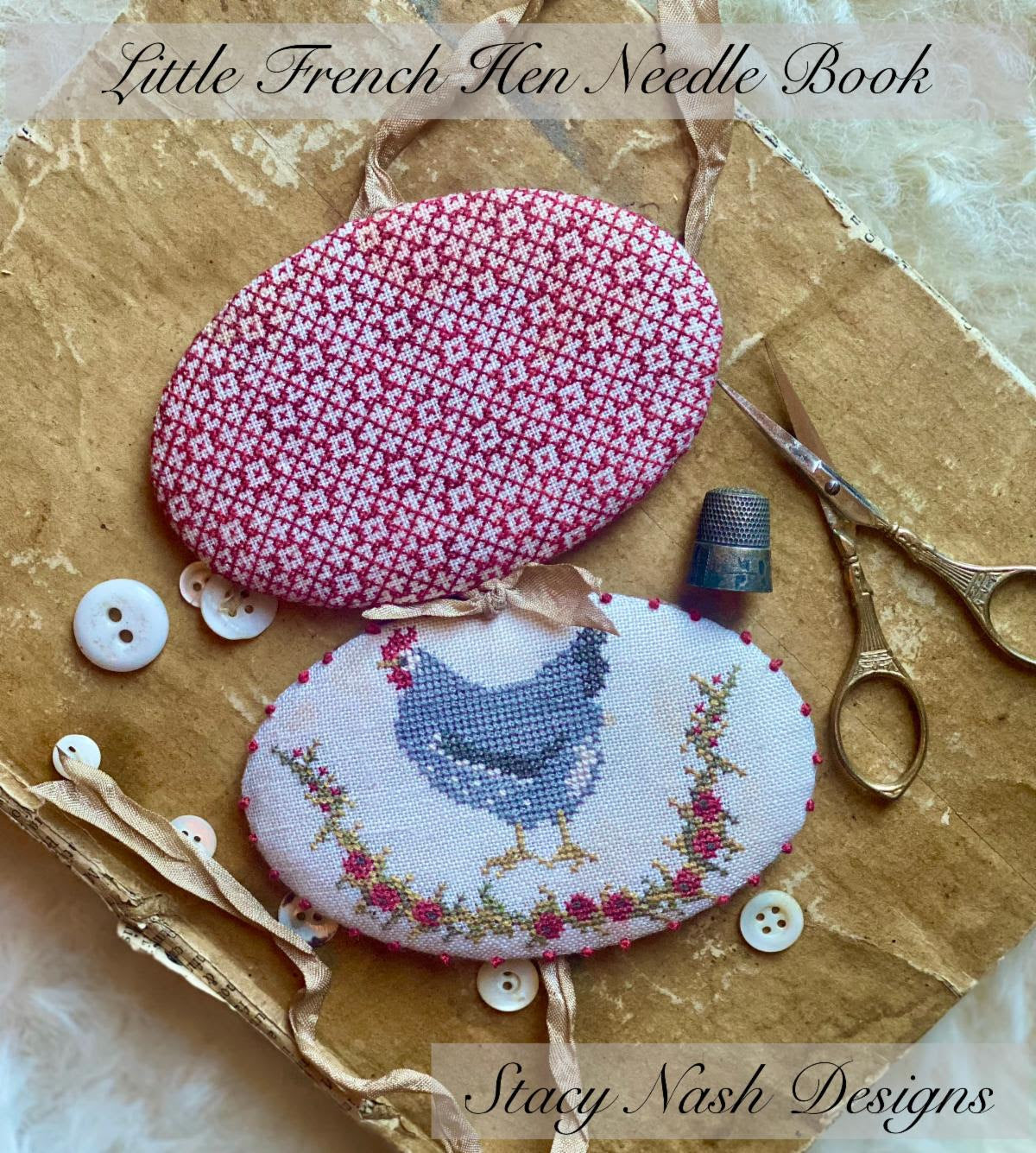 Little French Hen Needle Book; Stacy Nash Designs