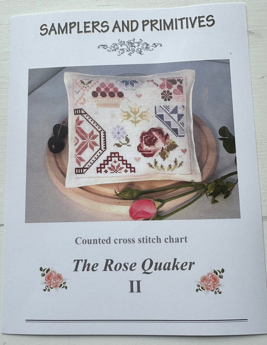 The Rose Quaker II; Samplers and Primitives