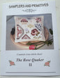 The Rose Quaker II; Samplers and Primitives