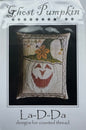 Ghost Pumpkin; La-D-Da