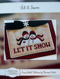 Let It Snow; Cherry Hill Stitchery