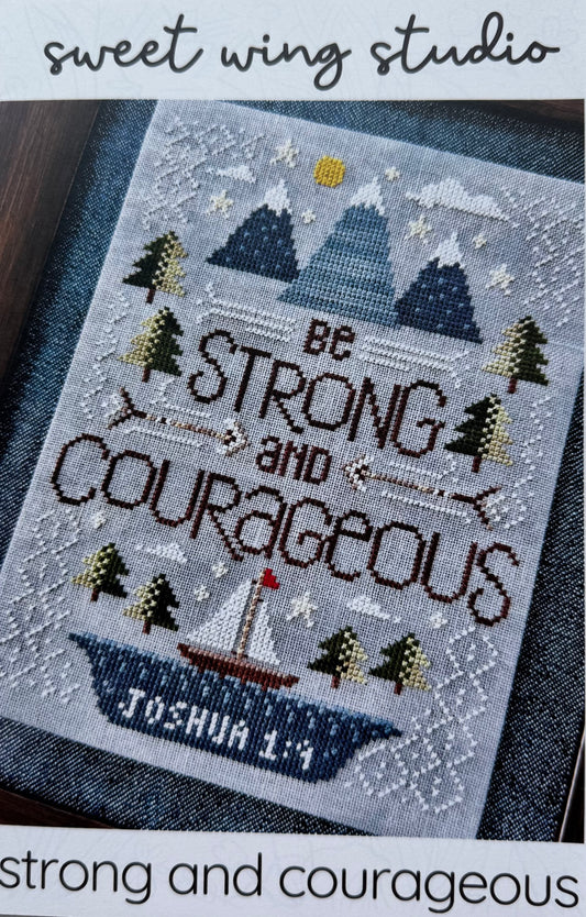 Strong and Courageous; Sweet Wing Studio
