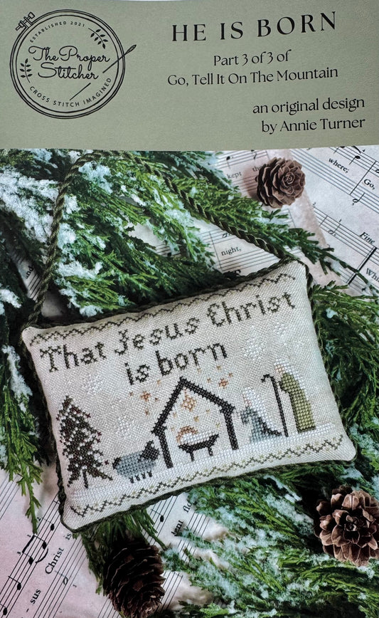 He Is Born; The Proper Stitcher