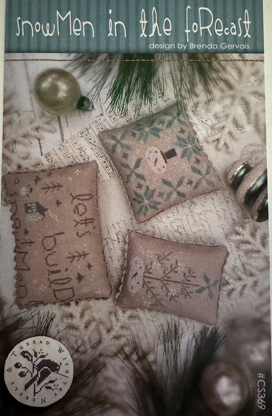 Snowmen in the Forecast; With Thy Needle and Thread