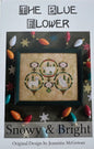 Snowy & Bright; The Blue Flower