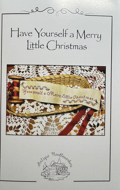 Have Yourself A Merry Little Christmas; Antique Needleworkers