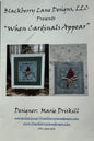 When Cardinals Appear; Blackberry Lane Designs