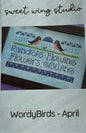 WordyBirds - April; Sweet Wing Studio
