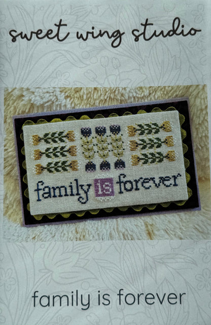 Family is Forever; Sweet Wing Studio