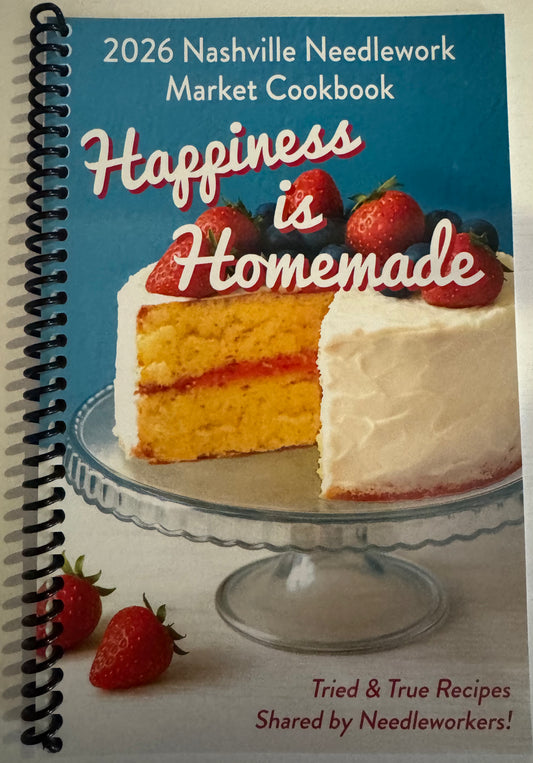 2026 Nashville Needlework Market Cookbook - Happiness is Homemade