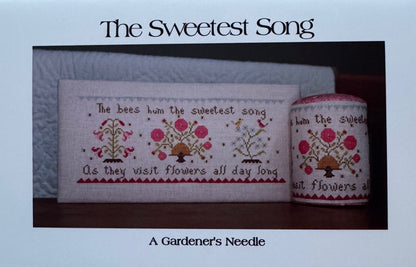 The Sweetest Song; A Gardener's Needle