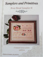 Rose Band Sampler II; Sampler and Primitivies
