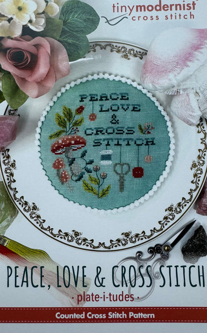 Peace, Love and Cross Stitch; Tiny Modernist