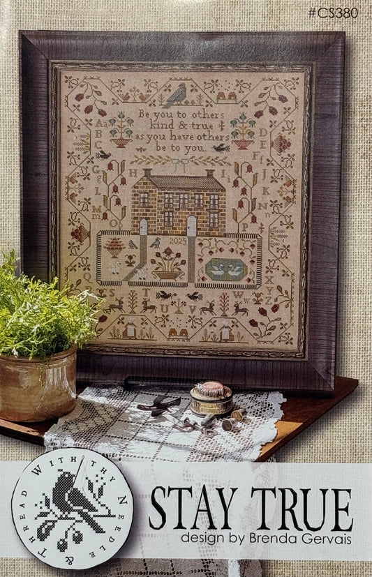 Stay True; With Thy Needle and Thread