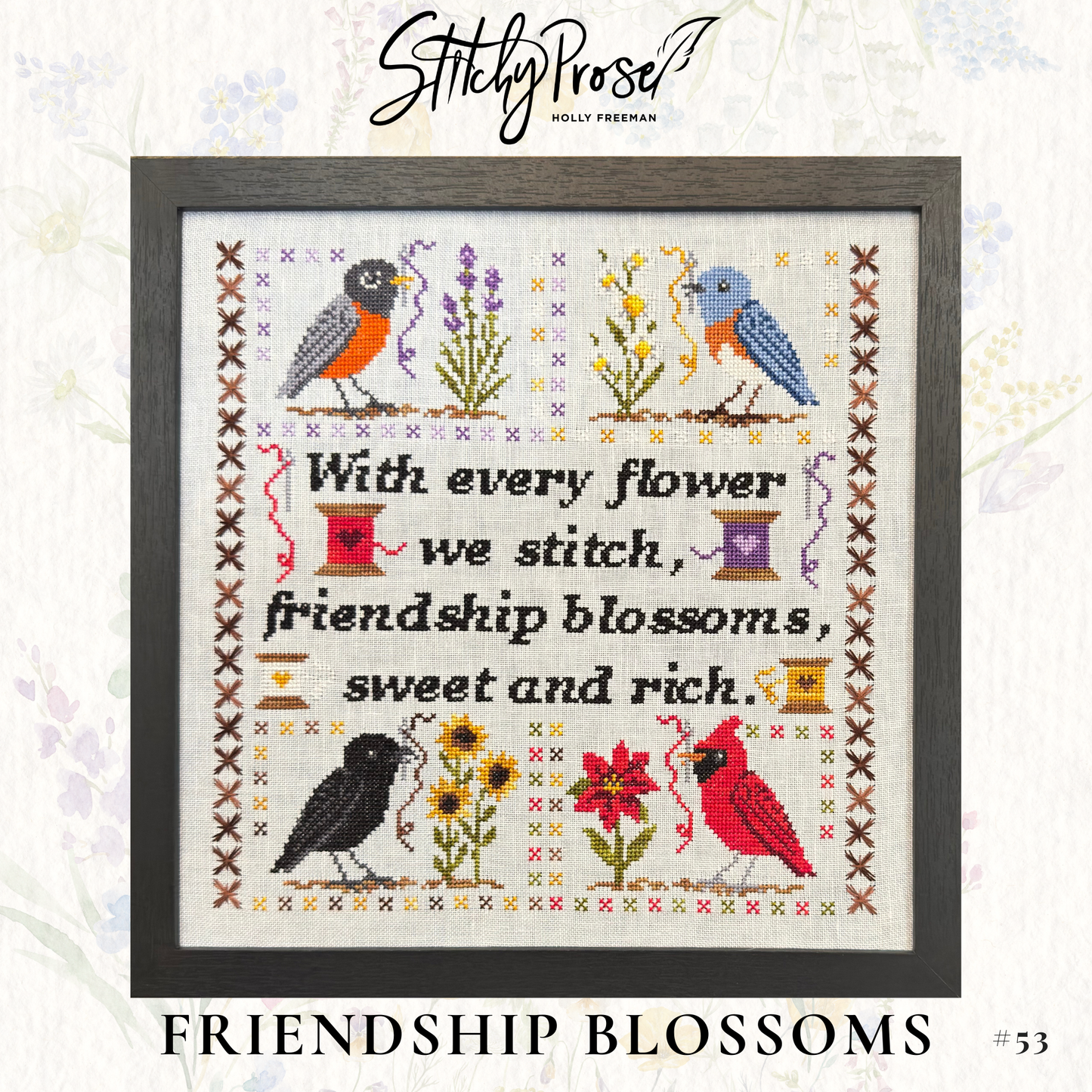 Friendship Blossoms; Stitchy Prose