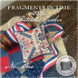 Fragments in Time Number One; Summer House Stitche Works