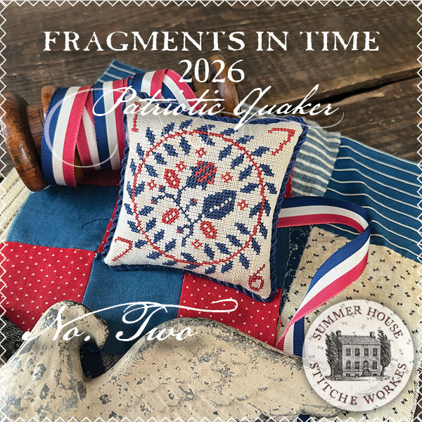 Fragments in Time 2026, Number 2; Summer House Stitche Works