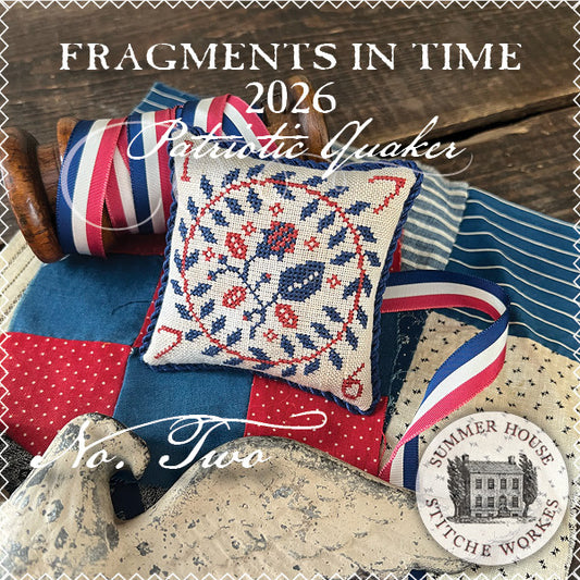 Fragments in Time 2026, Number 2; Summer House Stitche Works