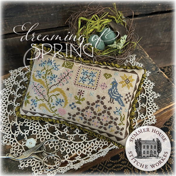 Dreaming of Spring; Summer House Stitche Works