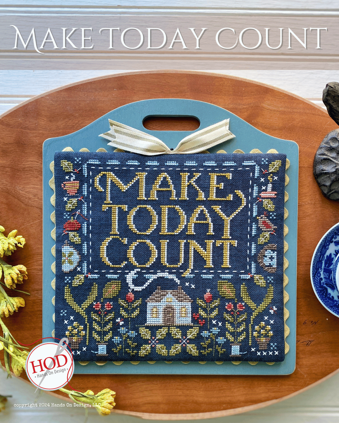 Make Today Count; Hands on Design